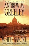White Smoke: A Novel of Papal Election
