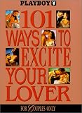 Playboy 101 Ways to Excite Your Lover