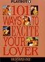 Playboy 101 Ways to Excite Your Lover