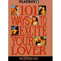 101 Ways to Excite Your Lover