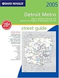 Rand McNally Detroit Metro Street Guide 2005: Wayne, Oakland, and Portions of Livingston & Washtenaw Counties