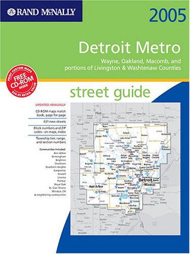 Rand McNally Detroit Metro Street Guide 2005: Wayne, Oakland, and Portions of Livingston & Washtenaw Counties