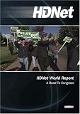 HDNet World Report: A Road To Congress (2 DVD Set - WMVHD DVD & Standard Definition DVD)