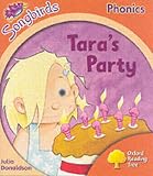 Oxford Reading Tree: Stage 6: Songbirds: Tara's Party (Ort Songbirds Phonics Stage 6)