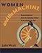 Women and the Machine: Representations from the Spinning Wheel to the Electronic Age