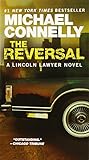 The Reversal (A Lincoln Lawyer Novel)