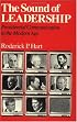 The Sound of Leadership: Presidential Communication in the Modern Age