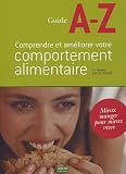 Comprendre et am�liorer votre comportement alimentaire