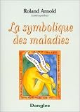 La symbolique des maladies