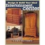 Design and Build Your Ideal Entertainment Center