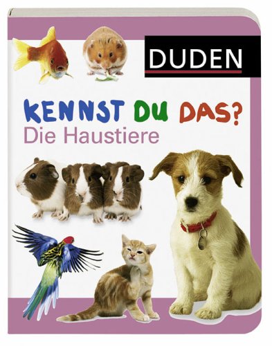 Duden Kennst du das? Die Haustiere