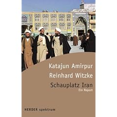 Schauplatz Iran. Ein Report