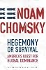 Hegemony or Survival: America's Quest for Global Dominance (The American Empire Project)