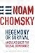 Hegemony or Survival