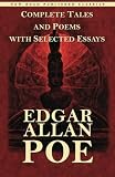 Edgar Allan Poe: Complete Tales and Poems with Selected Essays by Edgar Allan Poe