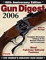 "Gun Digest" 2006: The World's Greatest Gun Book