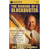 the making of a blockbuster how wayne huizenga built a sports and entertainment empire from trash grit and videotape