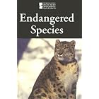 Endangered Species (Introducing Issues With Opposing Viewpoints) by Cynthia A. Bily