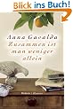 Zusammen ist man weniger allein: Roman