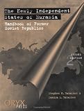 The Newly Independent States of Eurasia: Handbook of Former Soviet Republics<br> Second Edition
