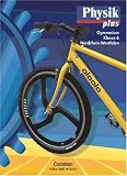 Physik plus - Nordrhein-Westfalen: Physik plus, Ausgabe Gymnasium Nordrhein-Westfalen, Lehrbuch, Klasse 6 - Prof. Dr. Udo Backhaus, Dr. Elmar Breuer, Prof. Dr. Klaus Liebers, Prof. Dr. Helmut F. Mikelskis, Prof. Dr. Lutz-Helmut Sch&ouml;n, Prof. Dr. Manuela Welzel