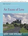 An Excess of Love