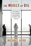 ISBN 9780801453366 product image for The Wages of Oil: Parliaments and Economic Development in Kuwait and the UAE | upcitemdb.com