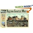 Bygone Coastal Maine by Earl Brechlin