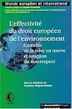 Revue La Documentation Française  / L'effectivité du droit européen de l'environnement : contrôle de la mise en oeuvre et sanction du non-respect