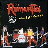 What I Like About You - Romantics