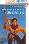 The Lost Years of Merlin
