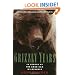 Grizzly Years: In Search of the American Wilderness