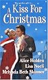 A Kiss For Christmas (Zebra Regency Romance)