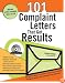 101 Complaint Letters That Get Results: An Attorney Writes the Choice Words That Say What You Mean and Get the Satisfaction You Deserve