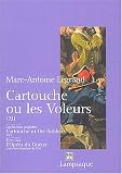Cartouche ou les voleurs : Cartouche or the robbers suivi de LOpéra du gueux