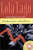 Poderoso caballero. Buch und CD: Lola Lago, detective. Nivel 1