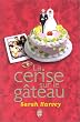 La Cerise sur le g�teau