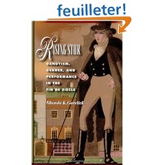 Rising Star, Dandyism, Gender, and the Performance in the Fin De Siecle