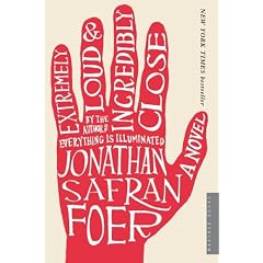 Extremely Loud and Incredibly Close: A Novel