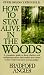 How to Stay Alive in the Woods