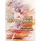 Click here to buy The Nutcracker: Complete Ballet for Solo Piano by  Peter Ilyitch Tchaikovsky.