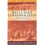 Reluctant Cosmopolitans: The Portuguese Jews of Seventeenth-Century Amsterdam (Littman Library of Jewish Civilization (Series).)