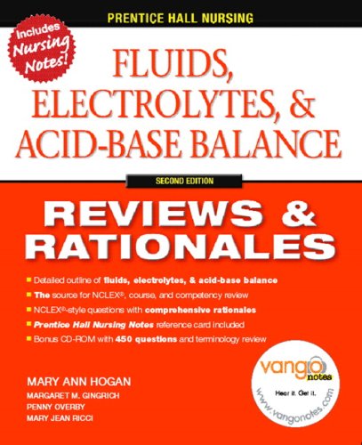 Fluids, Electrolytes & Acid-Base Balance, 2nd Edition (Prentice Hall Nursing Reviews & Rationales)