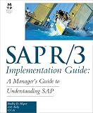 SAP(R) R/3 Implementation Guide Bradley D. Hiquet, Anthony F. Kelly