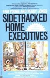 Sidetracked Home Executives