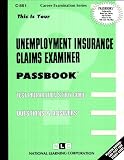 Unemployment Insurance Claims Examiner (Career Examination Series : C 851)