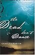 The Dead Don't Dance