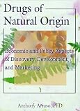 Drugs of Natural Origin: Economic and Policy Aspects of Discovery, Development, and Marketing