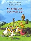 Un poule tous, tous poule un !
