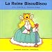La Reine Bisoubisou
